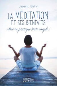 La méditation et ses bienfaits